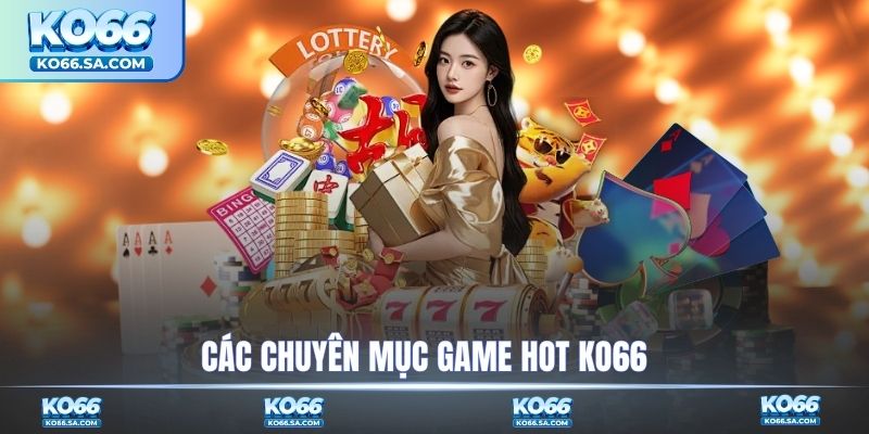 Các chuyên mục game hot KO66