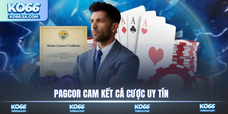 PAGCOR cam kết cá cược uy tín