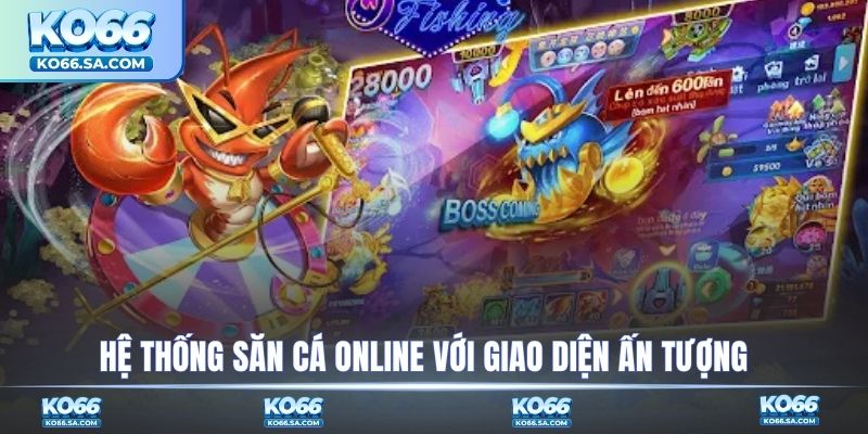 Hệ thống săn cá online với giao diện ấn tượng